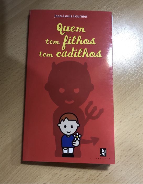 Quem tem Filhos tem Cadilhos de Jean-Louis Fournier