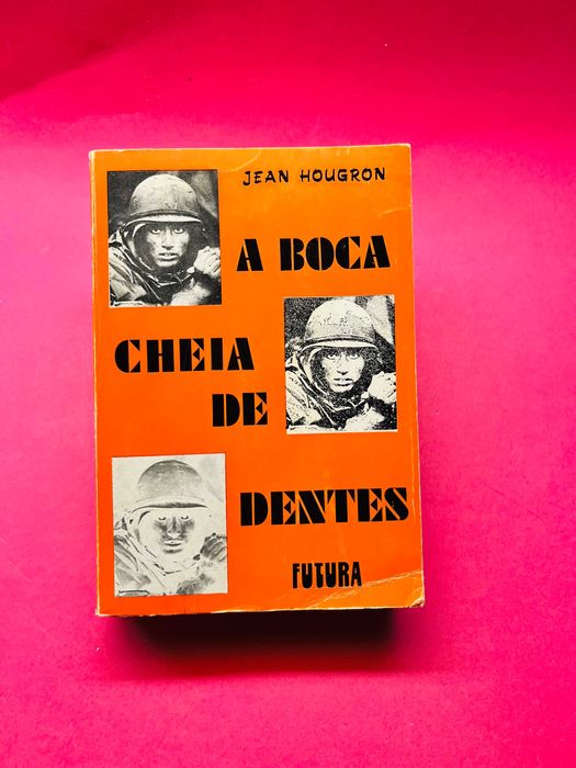 A Boca Cheia de Dentes - Jean Hougron