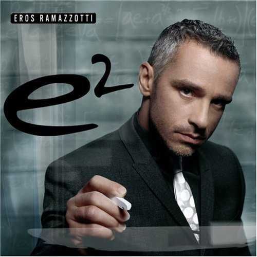 Eros Ramazzotti – "E²" 2 x CD + DVD