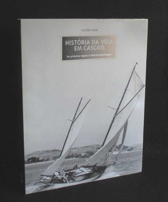 Livro História da Vela em Cascais Inapa