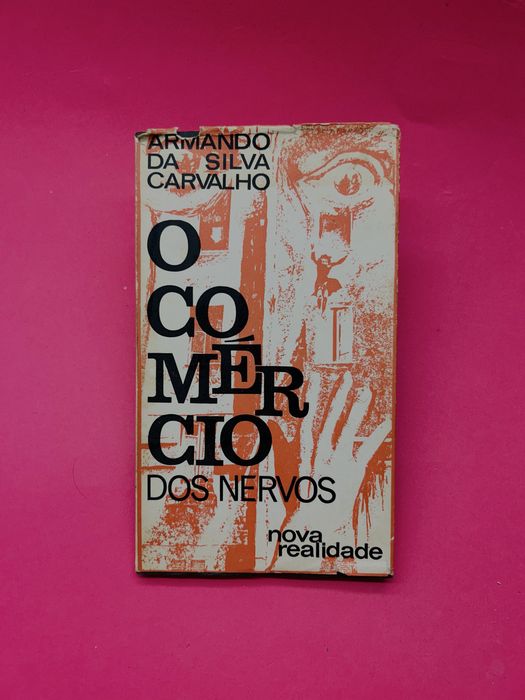 ARMANDO de DA SILVA CARVALHO  O COMÉRCIO DOS NERVOS