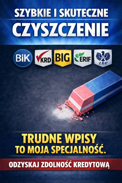 Czyszczenie BIK/KRD/BIG • Obniżenie rat • Nakaz Zapłaty • Komornik •