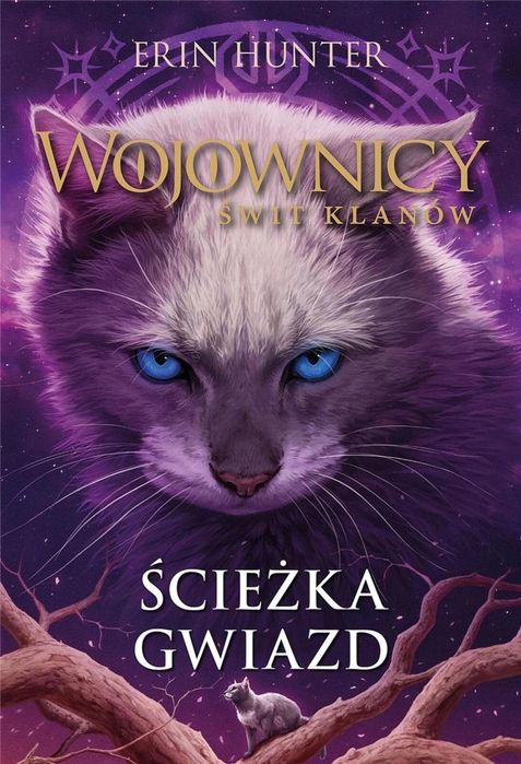Wojownicy. Świt klanów. Ścieżka Gwiazd Nowa Baśń Erin Hunter Rok