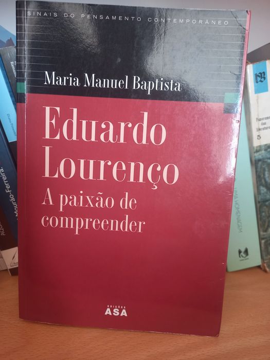 Eduardo Lourenço, The Passion for Understanding
