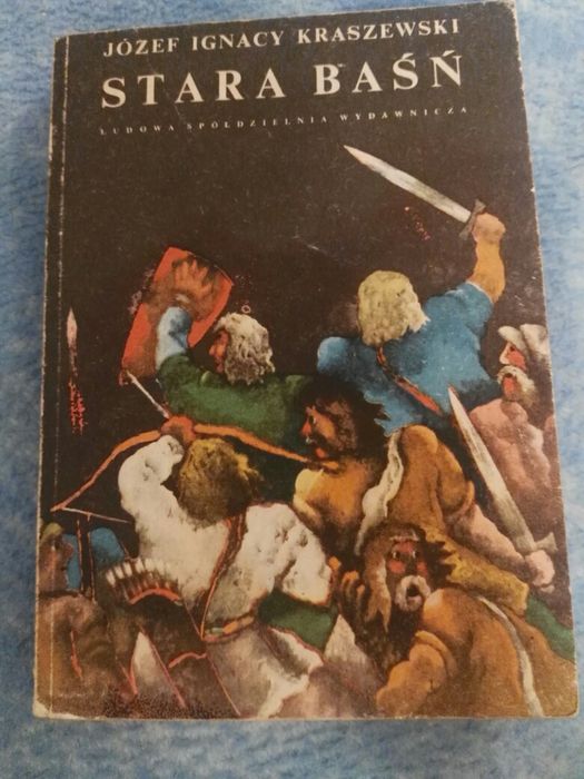 Stara baśń. Józef Ignacy Kraszewski