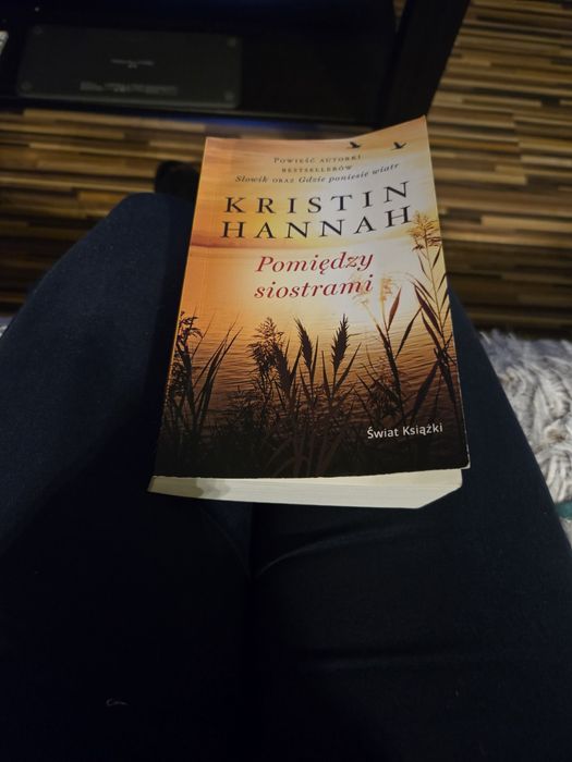 Kristin Hannah Pomiędzy siostrami