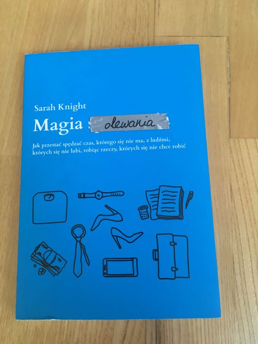 Sarah Knight poradnik Magia olewania