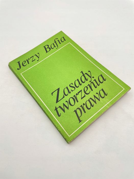 Zasady Tworzenia Prawa Jerzy Bafia