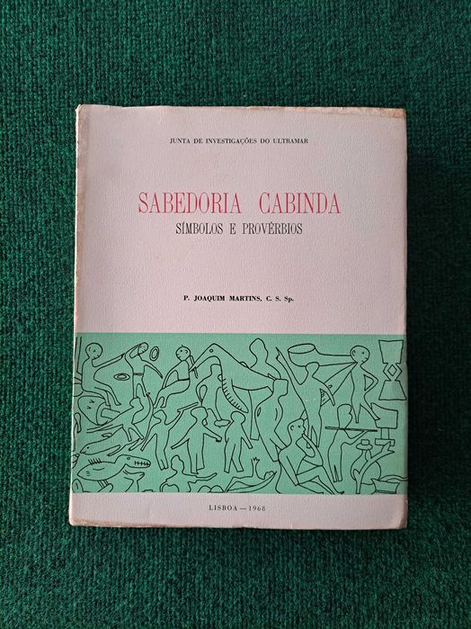 Sabedoria Cabinda - Símbolos e Provérbios - P. Joaquim Martins, C.S.Sp