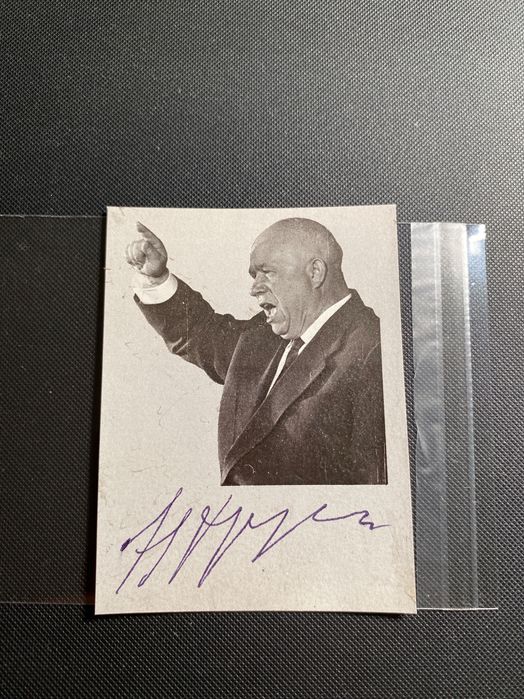 Nikita Chruszczow Sekretarz Generalny KC KPZR odręczny autograf