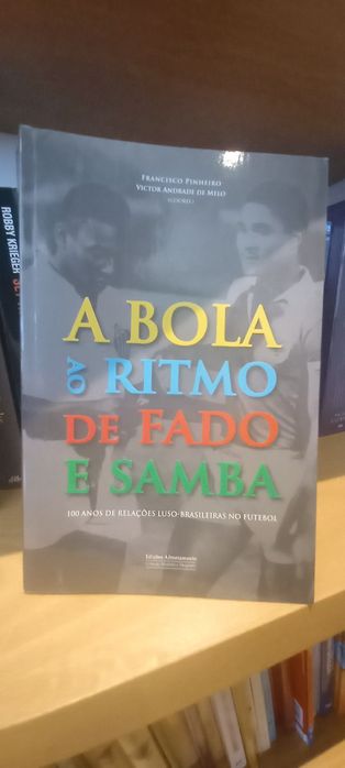 A Bola ao Ritmo de Fado e Samba