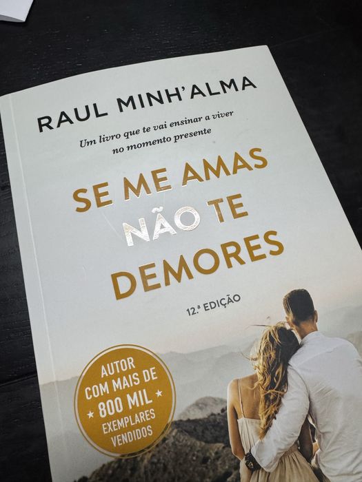 Livro “Se me amas não te demores” - Raul Minh’alma
