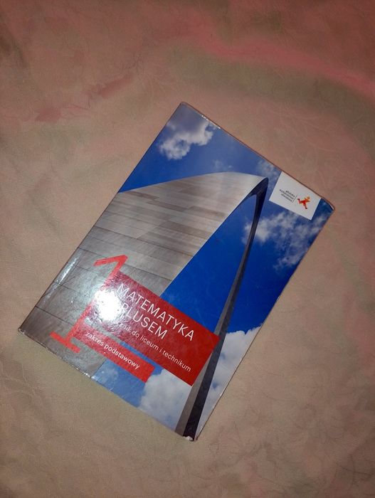 Matematyka z plusem 1 Matematyka 1 klasa liceum technikum