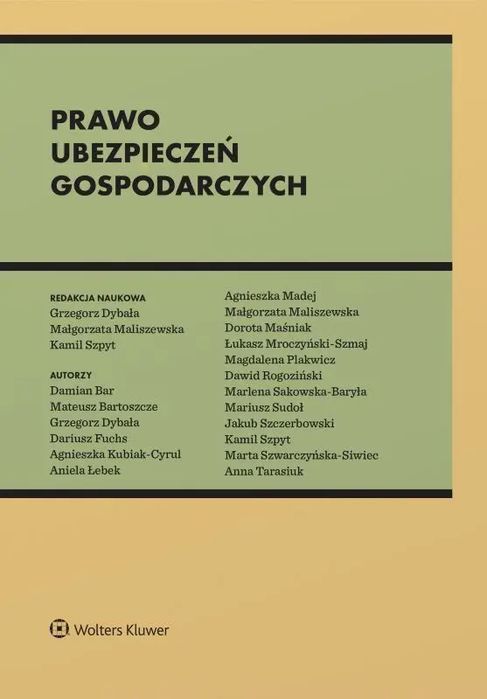 Prawo ubezpieczeń gospodarczych. Wolters Kluwer