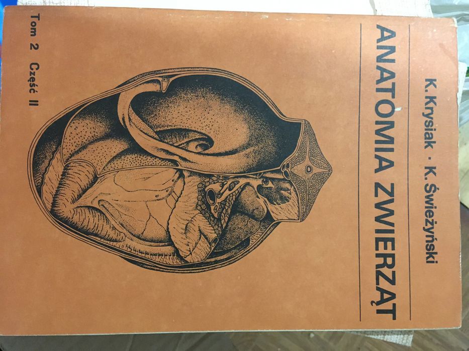 „Anatomia zwierząt” K.Krysiak i K.Świerzyński 4 Tomy