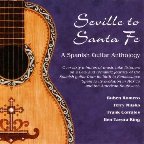 Seville to Santa Fe. A Spanish Guitar Anthology CD
