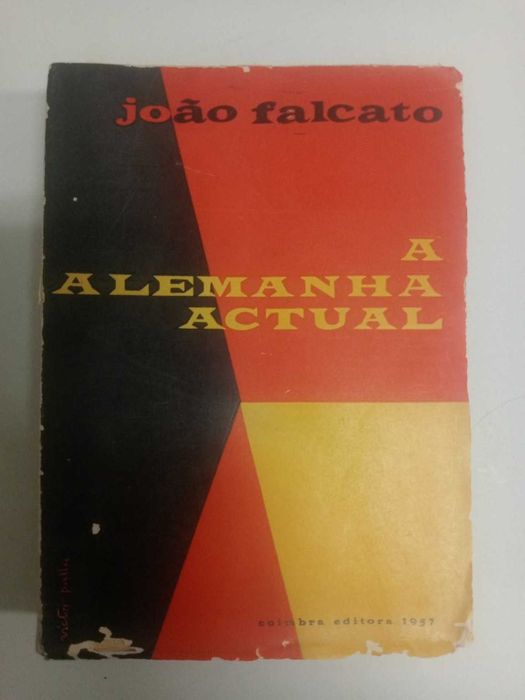 A Alemanha Actual – João Falcato – Coimbra Editora, 1957