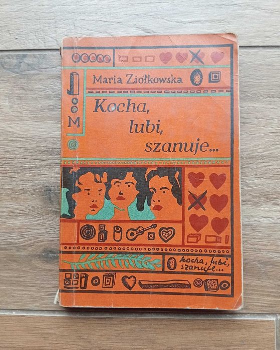 Maria Ziółkowska - Kocha, lubi, szanuje...