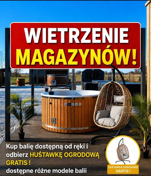 WIETRZENIE MAGAZYNÓW balia JACUZZI od Ręki wszystko w cenie RATY 0 % gratis Huśtawka