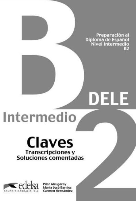 DELE B2 intermedio klucz EDELSA praca zbiorowa Rok wydania: 2013,