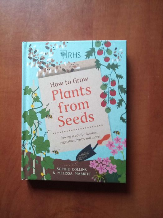How to Grow Plants from Seeds   
Sophie Collins