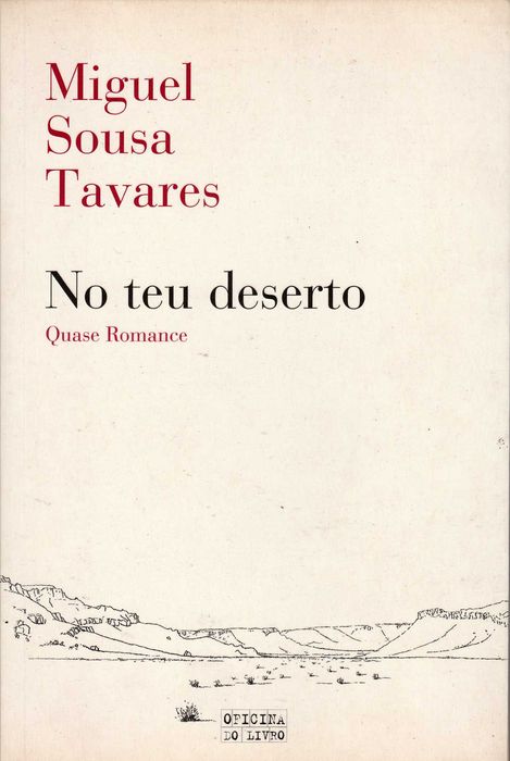 Miguel Sousa Tavares - No Teu Deserto