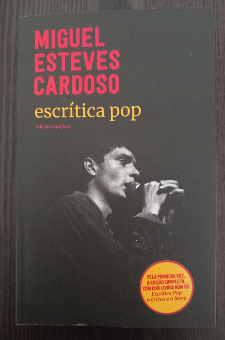 Miguel Esteves Cardoso- Escrítica Pop + Ovo e o Novo [edição completa]