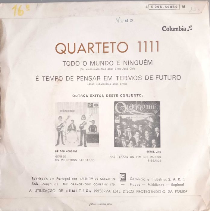 Quarteto 1111	- - - - -	Todo o Mundo e Ninguém	- - - - -	Single