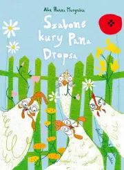 Szalone kury pana Dropsa. Dragon. Nowy Produkt