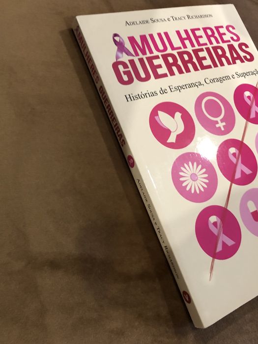 Mulheres Guerreiras Histórias de esperança, coragem e superação de Tra