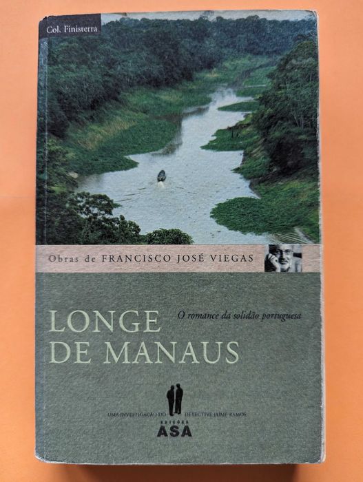Longe de Manaus - Francisco José Viegas