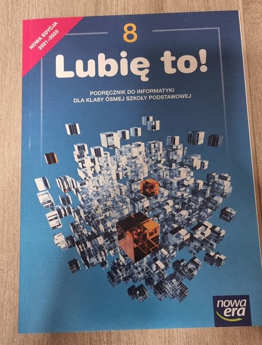 Lubię to! Podręcznik do informatyki dla klasy ósmej