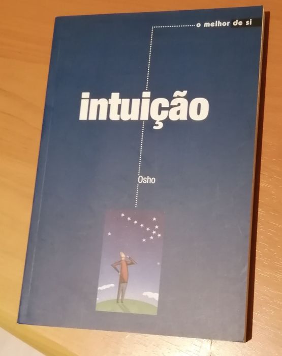 Osho - Intuição: o melhor de si