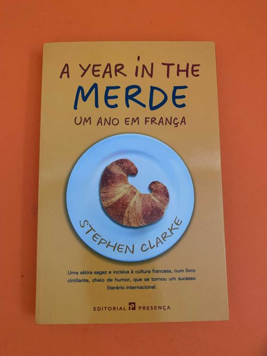 A year in the merde. Um ano em França - Stephen Clarke