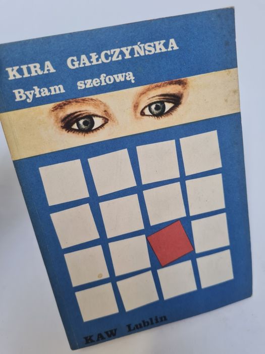 Byłam szefową - Kira Gałczyńska