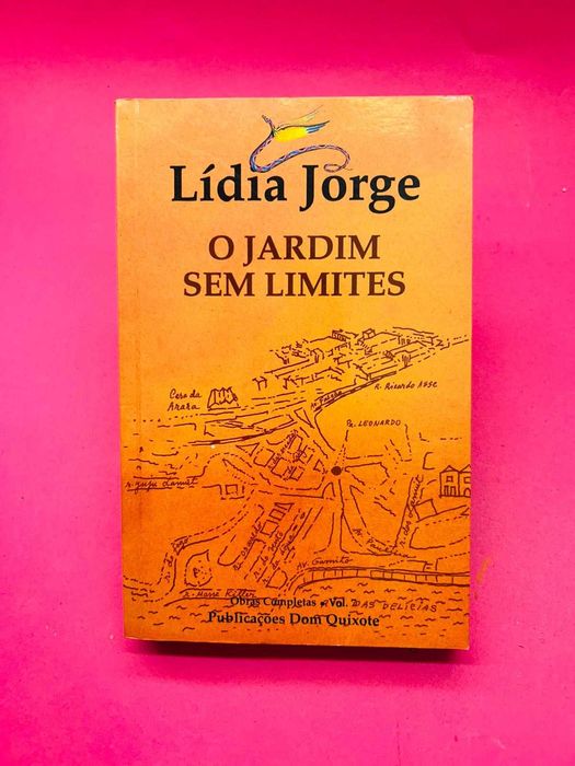 O Jardim Sem Limites - Lídia Jorge