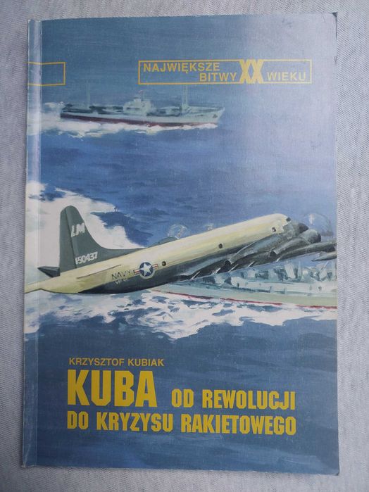 Kuba od rewolucji do kryzysu rakietowego Krzysztof Kubiak