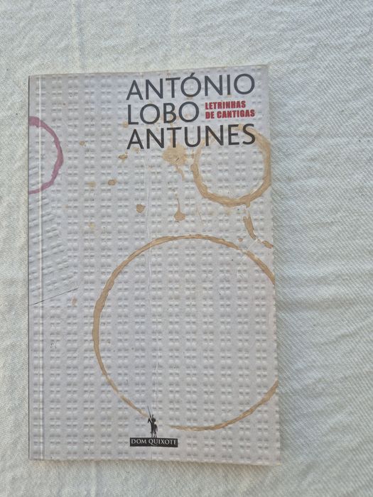 "Letrinhas de cantigas" - António Lobo Antunes