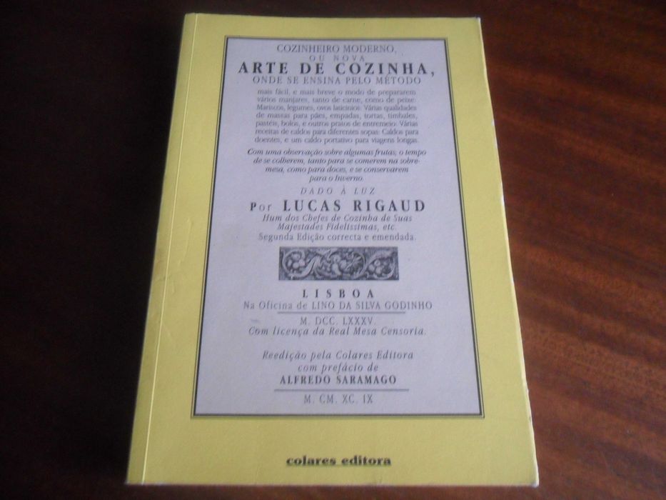"COZINHEIRO MODERNO, Ou Nova Arte De Cozinha" de Lucas Rigaud -Ed 1999