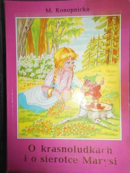 O Krasnoludkach I O Sierotce Marysi Maria Konopnicka