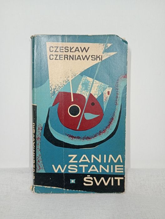 Zanim wstanie świt. Czesław Czerniawski