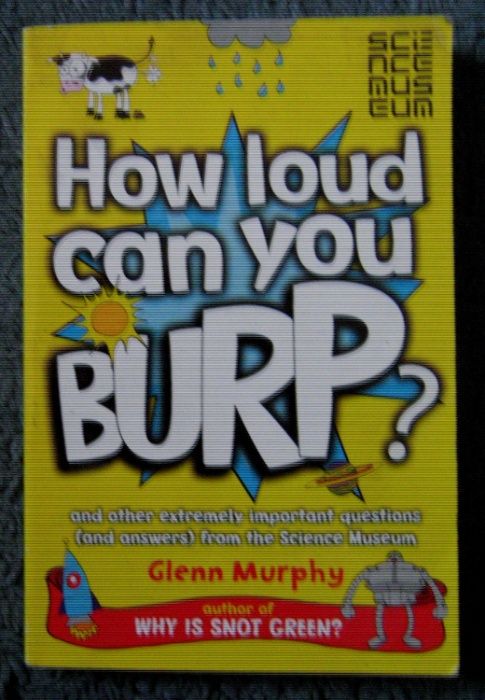 Детская книга на английском How Loud Can You Burp? by Glenn Murphy