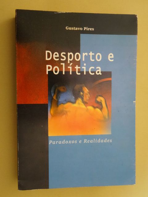 Desporto e Politica de Gustavo Pires