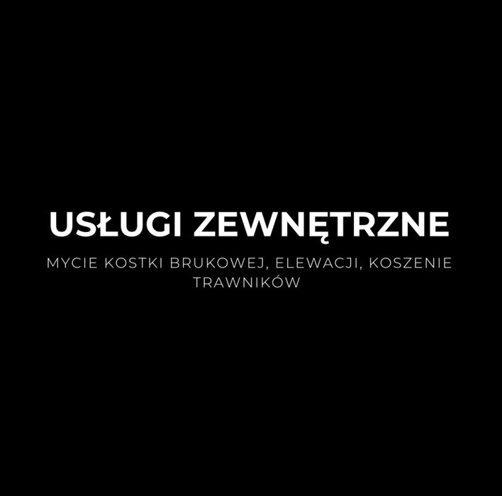 OFERUJEMY USŁUGI ZEWNETRZNE: Mycie kostki brukowej, elewacji , koszenie trawników – TANIO I SKUTECZNIE!