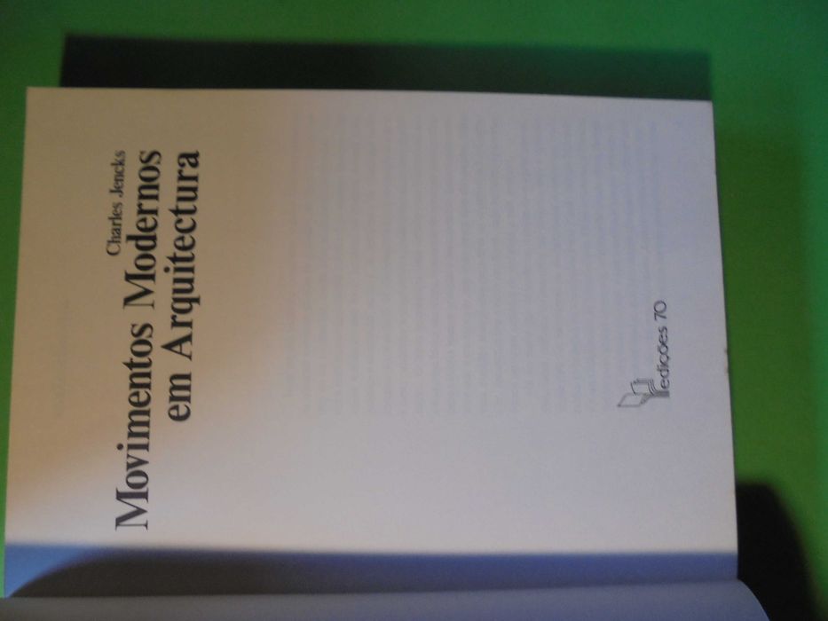 Jencks (Charles);Movimentos Modernos em Arquitectura