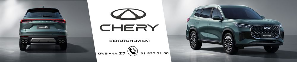 ✅ Chery Berdychowski Poznań - modele dostępne od ręki✅ top banner