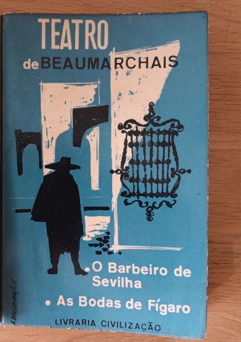 Beaumarchais, O Barbeiro de Sevilha e As Bodas de Fígaro