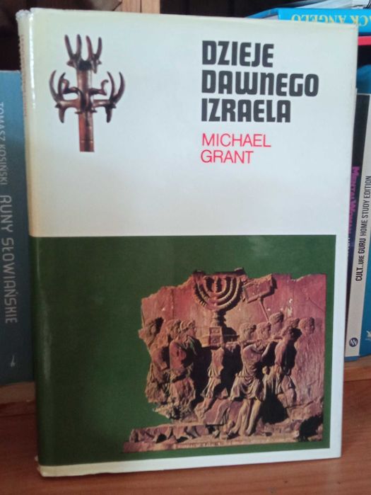 Dzieje dawnego Izraela - Michael Grant, seria Rodowody Cywilizacji