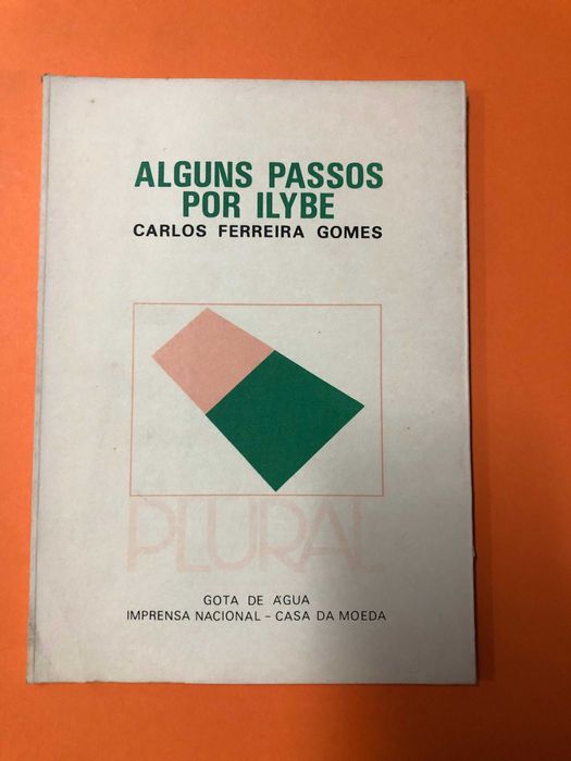 Alguns passos por Ilybe  - Carlos Ferreira Gomes