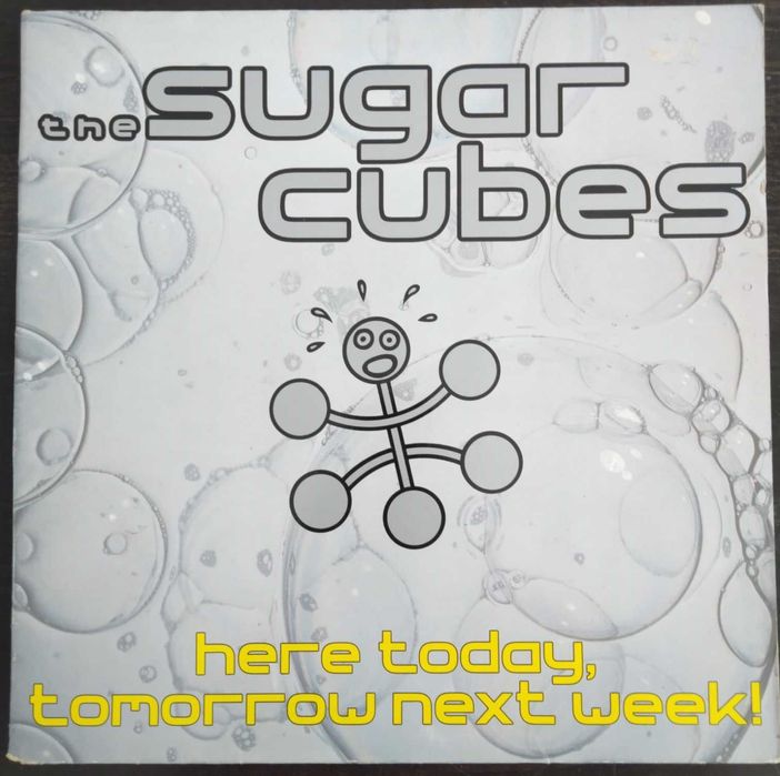 Vinil “Here today, tomorrow next week!”, de The Sugarcubes